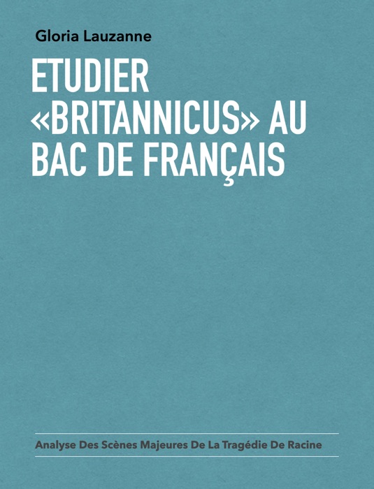 Etudier «Britannicus» au Bac de français