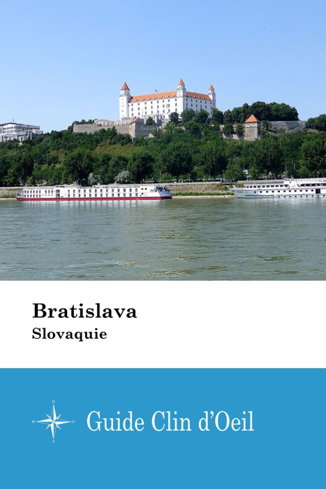 Bratislava (Slovaquie) - Guide Clin d'Oeil