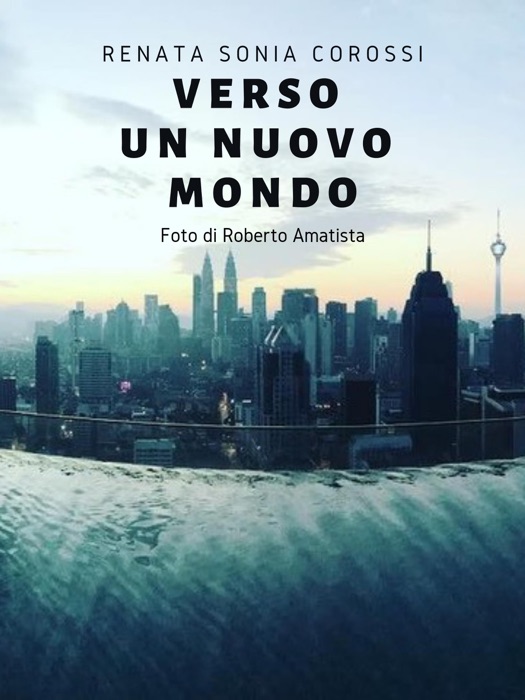 Verso un nuovo mondo