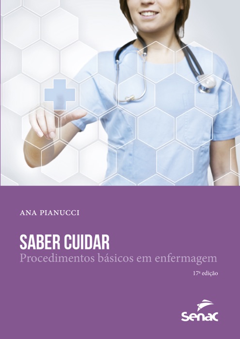 Saber cuidar: procedimentos básicos em enfermagem