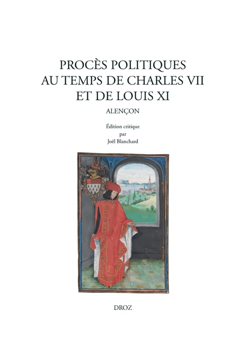 Procès politiques au temps de Charles VII et de Louis XI