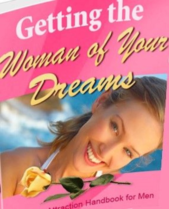 Getting The Woman Of Your Dreams