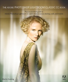 The Adobe Photoshop Lightroom Classic CC Book, 2/e - Martin Evening