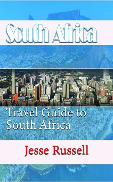 South Africa: Travel Guide to South Africa