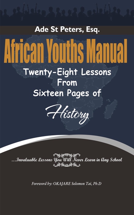 African Youths Manual; Twenty Eight Lessons From Sixteen Pages of History.