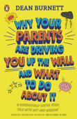 Why Your Parents Are Driving You Up the Wall and What To Do About It - Dean Burnett