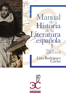 Manual de historia de la literatura española 1 - Lina Rodríguez Cacho