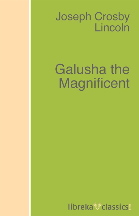 Galusha the Magnificent