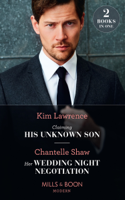 Kim Lawrence & Chantelle Shaw - Claiming His Unknown Son / Her Wedding Night Negotiation artwork