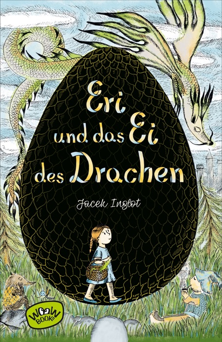 Eri und das Ei des Drachen