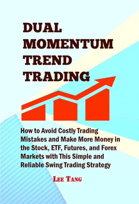 Dual Momentum Trend Trading