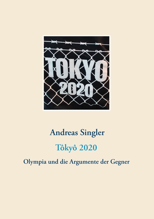 Tôkyô 2020: Olympia und die Argumente der Gegner