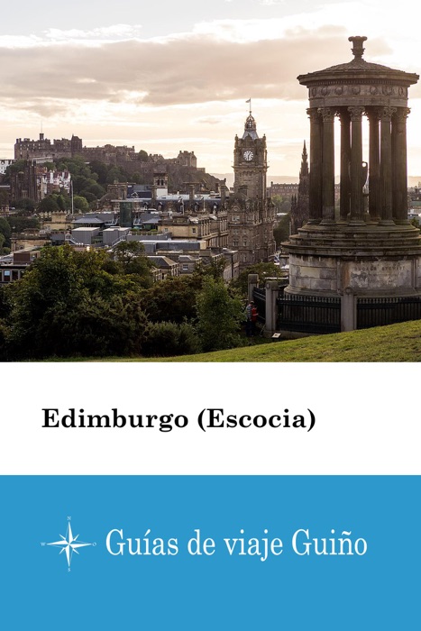 Edimburgo (Escocia) - Guías de viaje Guiño