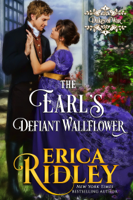 Erica Ridley - The Earl's Defiant Wallflower artwork