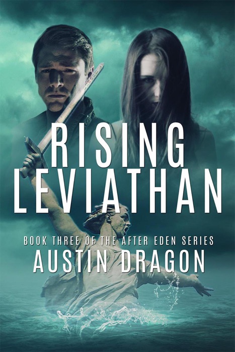 Rising Leviathan (After Eden Series, Book 3)