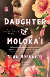 Daughter of Moloka'i - Alan Brennert by  Alan Brennert PDF Download