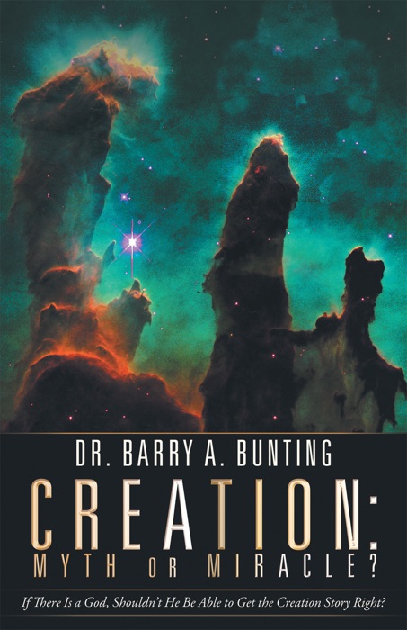 Creation: Myth or Miracle?