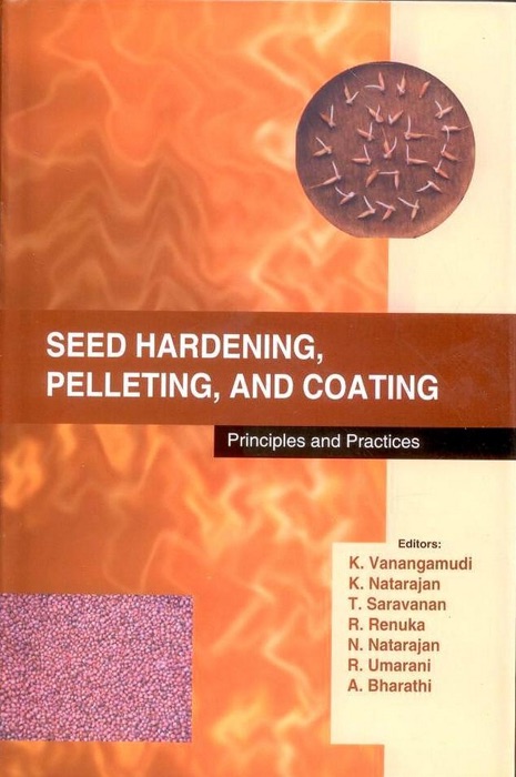Seed Hardening, Pelleting and Coating