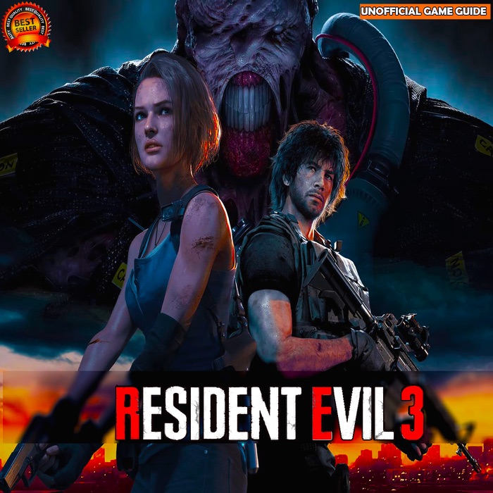 Resident Evil 3: Unofficial Guide and Walkthrough, Tips, Tricks for Beginners