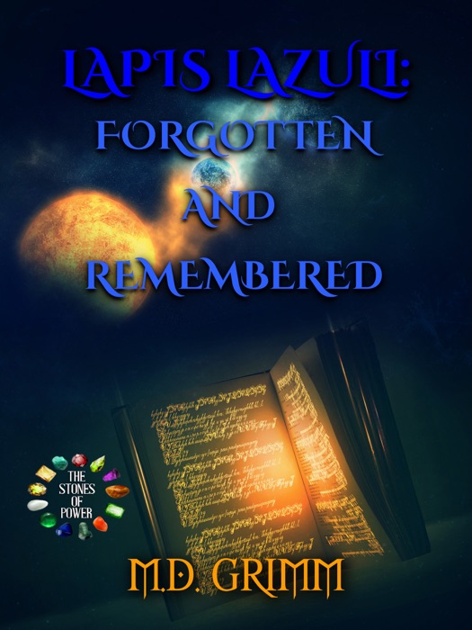 Lapis Lazuli: Forgotten and Remembered (The Stones of Power Book 7)