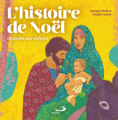 L'histoire de Noël racontée aux enfants - Georges Convert