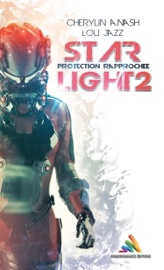 Star Light 2 : protection rapprochée