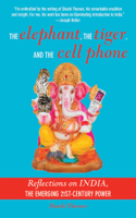 Shashi Tharoor - The Elephant, The Tiger, and the Cellphone artwork