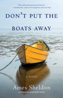 Ames Sheldon - Don't Put the Boats Away artwork