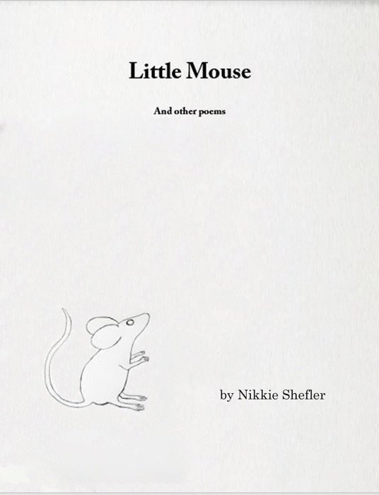 Little Mouse and other poems