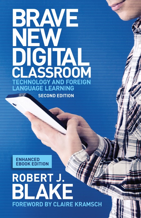 Brave New Digital Classroom, Enhanced Ebook Edition (Enhanced Edition)