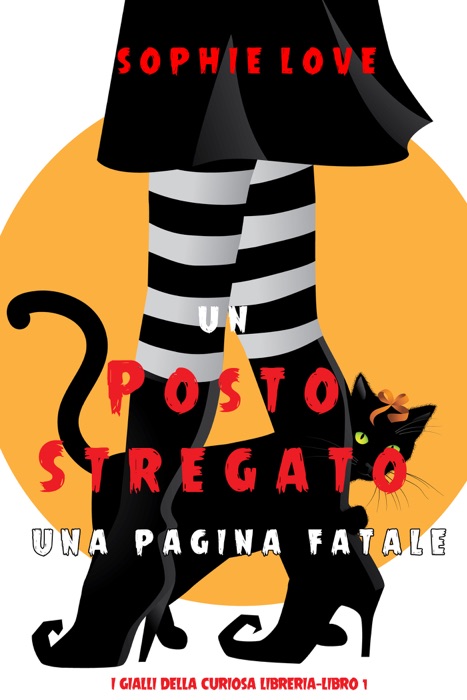 Un posto stregato: Una pagina fatale (I gialli della curiosa libreria—Libro 1)