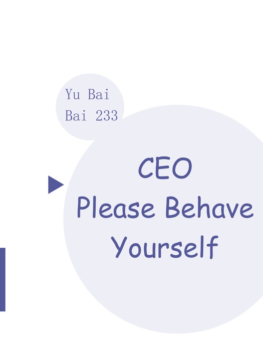 CEO, Please Behave Yourself