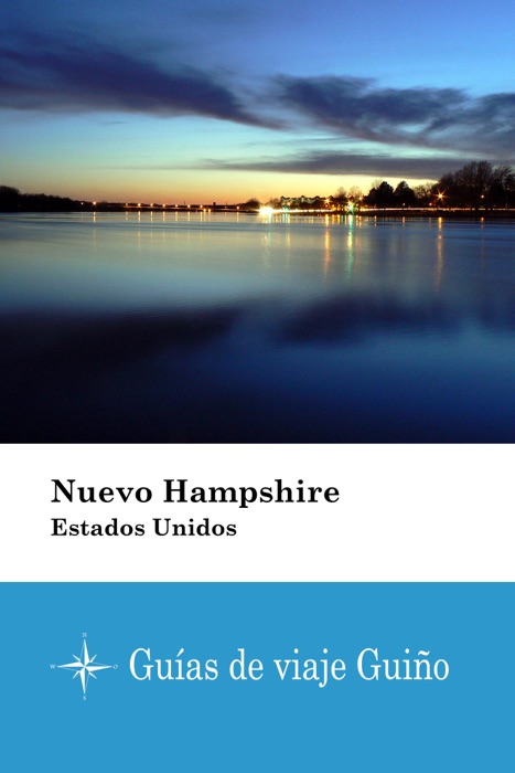 Nuevo Hampshire (Estados Unidos) - Guías de viaje Guiño