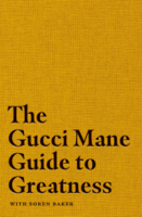 Gucci Mane - The Gucci Mane Guide to Greatness artwork