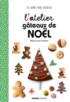 L'atelier gâteaux de Noël - Marie-Laure Tombini