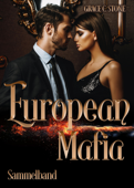 European Mafia: Sammelband - Grace C. Stone