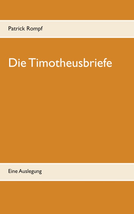 Die Timotheusbriefe