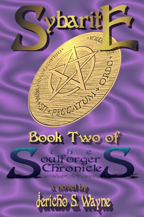 Sybarite: Book Two of The Soulforger Chronicles