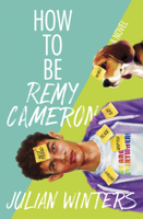 Julian Winters - How to Be Remy Cameron artwork