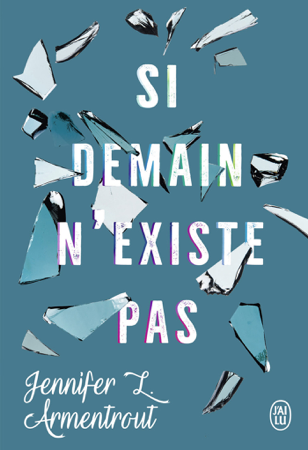Si demain n'existe pas - Jennifer L. Armentrout