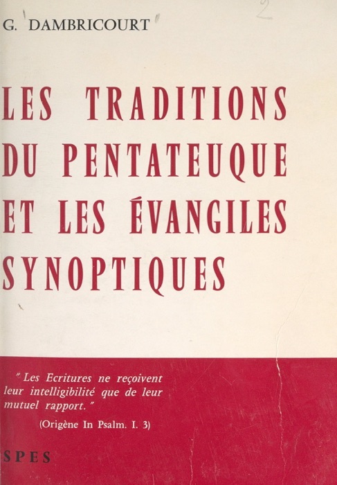 Les traditions du Pentateuque et les Évangiles synoptiques