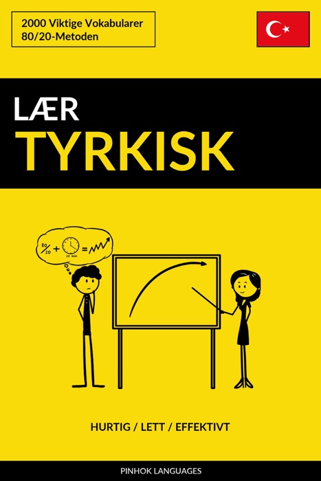 Lær Tyrkisk: Hurtig / Lett / Effektivt: 2000 Viktige Vokabularer