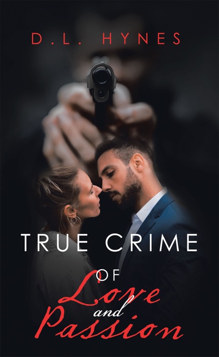 True Crime of Love and Passion