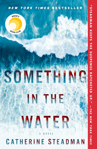 Something in the Water - Catherine Steadman Something in the Water - Catherine Steadman