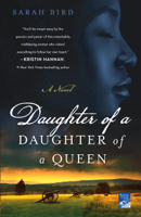 Sarah Bird - Daughter of a Daughter of a Queen artwork