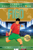 Matt & Tom Oldfield - Figo (Classic Football Heroes - Limited International Edition) artwork