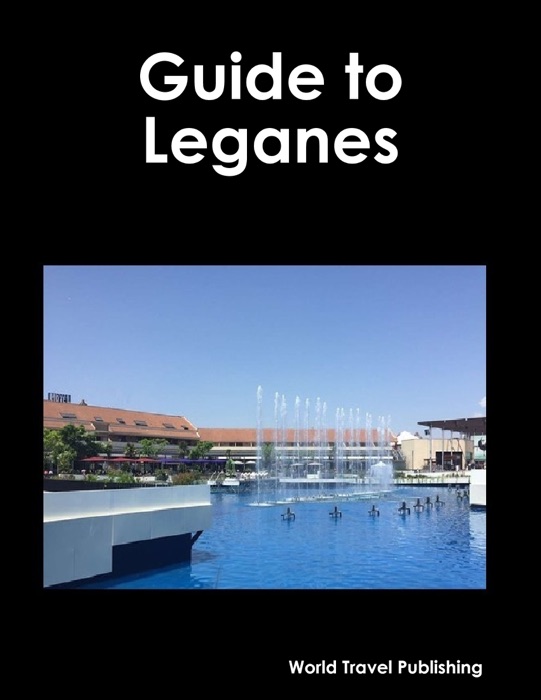 Guide to Leganes