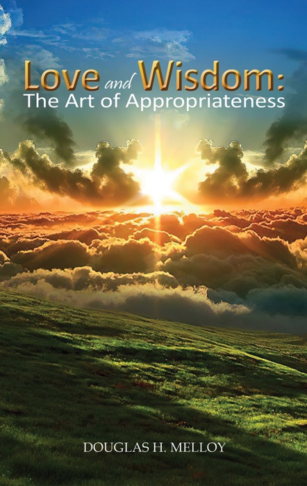 Love and Wisdom: The Art of Appropriateness