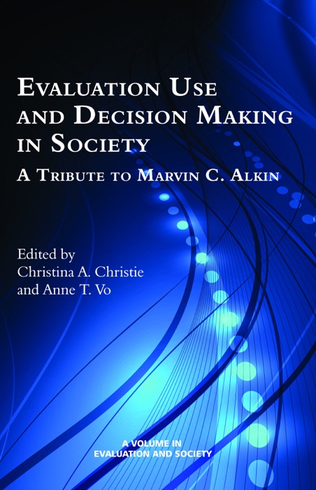 Evaluation Use and DecisionMaking in Society