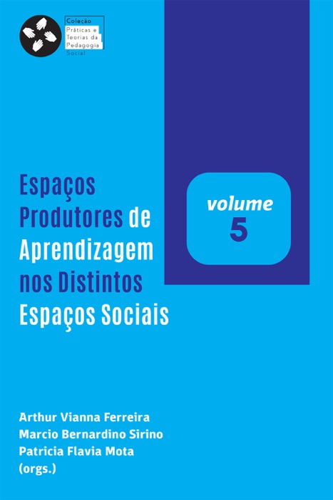 Espaços produtores de aprendizagem nos distintos espaços sociais